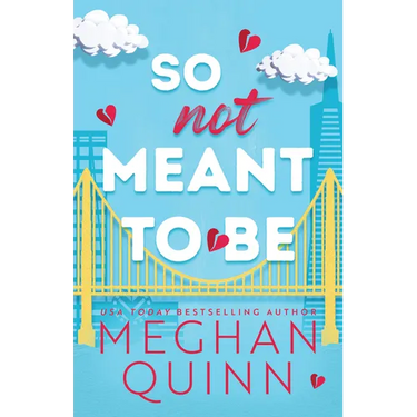 So Not Meant to Be