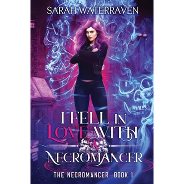 I Fell in Love with a Necromancer