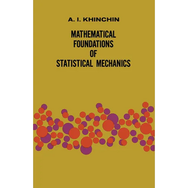 Mathematical Foundations of Statistical Mechanics