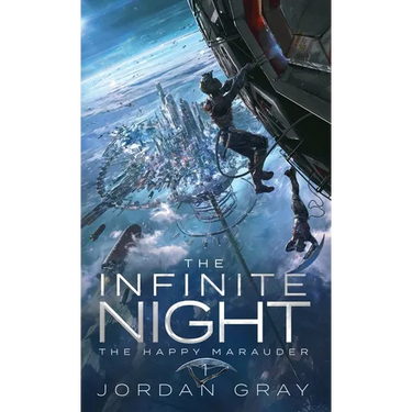 The Infinite Night Book 1: The Happy Marauder