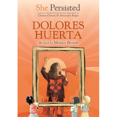 She Persisted: Dolores Huerta