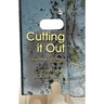 Cutting It Out: A Journey Through Psychotherapy and Self-Harm