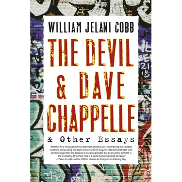 The Devil and Dave Chappelle: And Other Essays