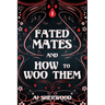 Fated Mates and How to Woo Them