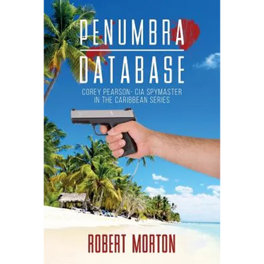 Penumbra Database: Corey Pearson- CIA spymaster in the Caribbean series