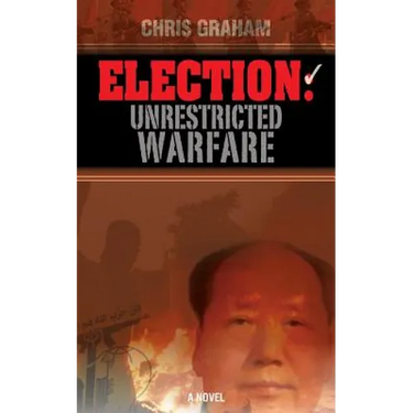Election: Unrestricted Warfare
