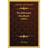 The Rifleman's Handbook (1862)