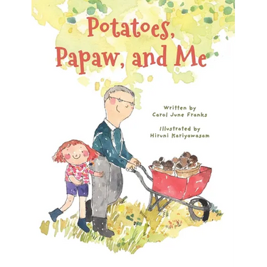 Potatoes, Papaw, and Me