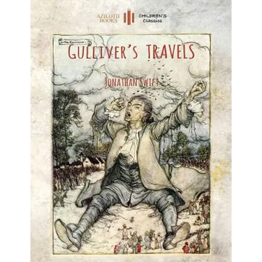 Gulliver's Travels: Unabridged & enhanced with 12 colour plates and 78 line drawings (Aziloth Books)