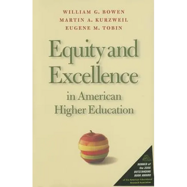 Equity and Excellence in American Higher Education