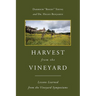 Harvest From The Vineyard: Lessons Learned from the Vineyard Symposiums