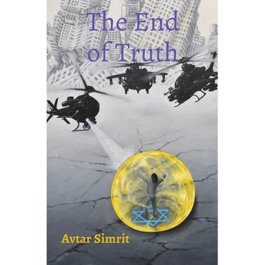 The End of Truth: True Time Trilogy Volume Two