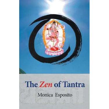 The Zen of Tantra. Tibetan Great Perfection in Fahai Lama's Chinese Zen Monastery