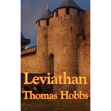 Leviathan: A Classic Work on Power, Government, and the Social Contract