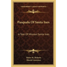 Pasquala Of Santa Ines: A Tale Of Mission Santa Ines