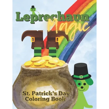 Leprechaun Magic: St. Patrick's Day Coloring Book