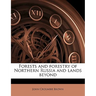 Forests and Forestry of Northern Russia and Lands Beyond