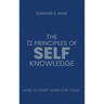 The 12 Principles Of Self Knowledge