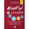 Mindful Leader: How to take the lead on your life and let serenity guide you down the path of success