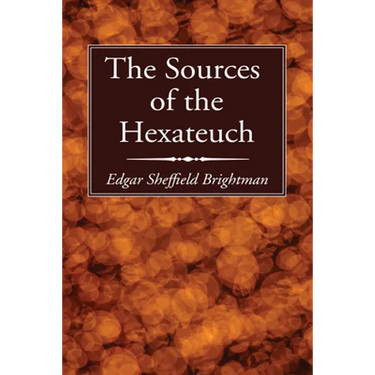 The Sources of the Hexateuch