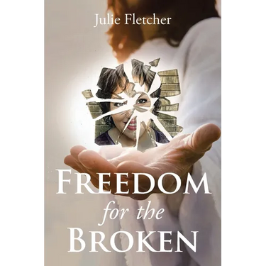 Freedom for the Broken