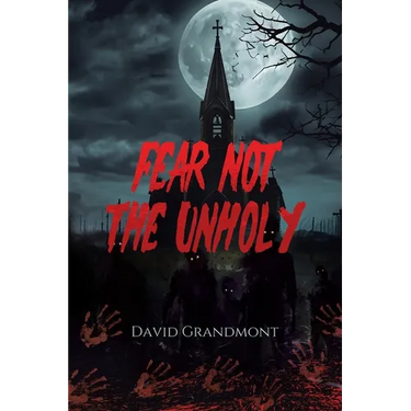 Fear Not the Unholy