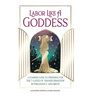 Labor Like A Goddess: A Fearless Guide to Preparing for the 7 Gates of Transformation in Pregnancy and Birth
