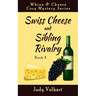 Swiss Cheese and Sibling Rivalry