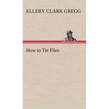 How to Tie Flies