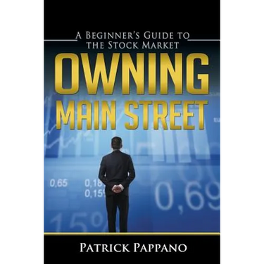 Owning Main Street: A Beginner's Guide to the Stock Market