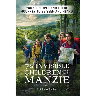 The Invisible Children of Manzie: Young People and Their Journey to Be Seen and Heard
