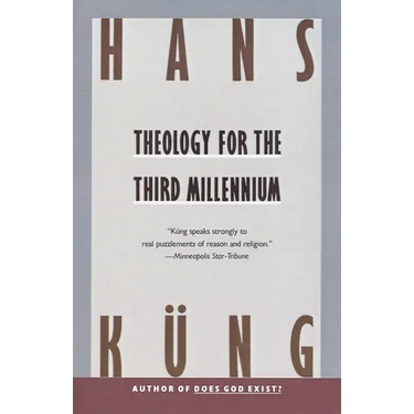 Theology for the Third Millennium: An Ecumenical View