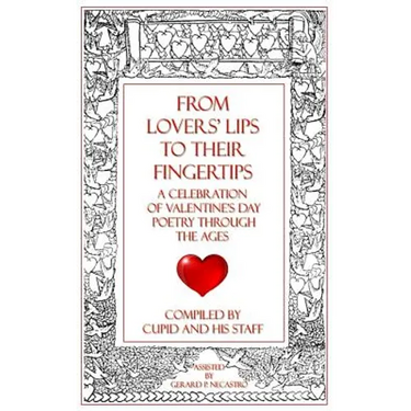 From Lovers' Lips to Their Fingertips: A Celebration of Valentine's Day Poetry Through the Ages