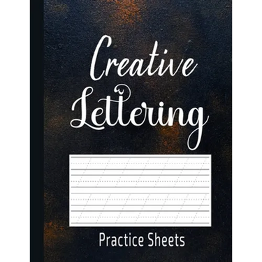 Creative Lettering Practice Sheets: Practice Sheets for Creative Calligraphy Writing, A to Z Hand Lettering Tracing Pages for Kids & Starter