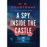 A Spy Inside the Castle