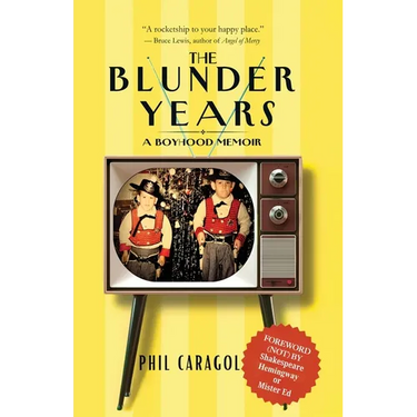 The Blunder Years: A Boyhood Memoir