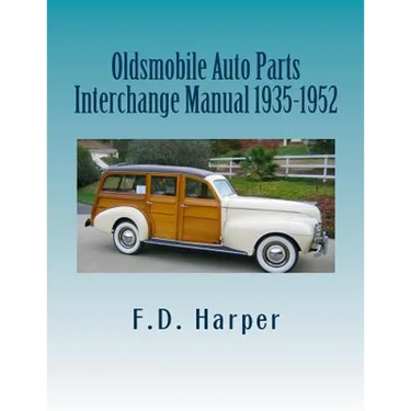 Oldsmobile Auto Parts Interchange Manual 1935-1952