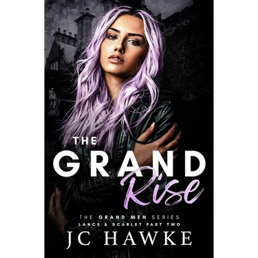 The Grand Rise: Lance & Scarlet Part Two