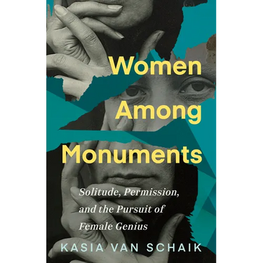Women Among Monuments: Solitude, Permission, and the Pursuit of Female Genius