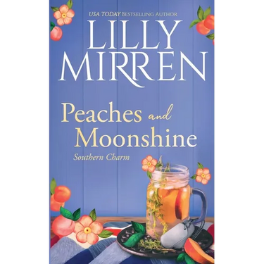 Peaches and Moonshine