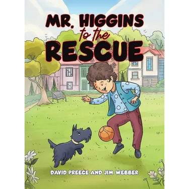 Mr. Higgins to the Rescue