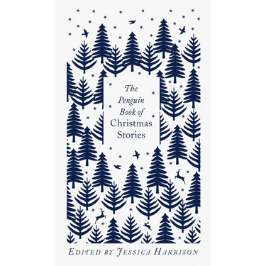 The Penguin Book of Christmas Stories: From Hans Christian Andersen to Angela Carter