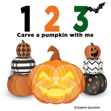 1 2 3 Carve a Pumpkin with me: A silly counting book (123 With Me)