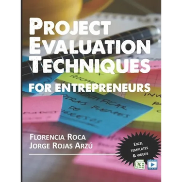 Project Valuation Techniques for Entrepreneurs: Financial Appraisal of Investment Projects