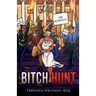 Bitch Hunt