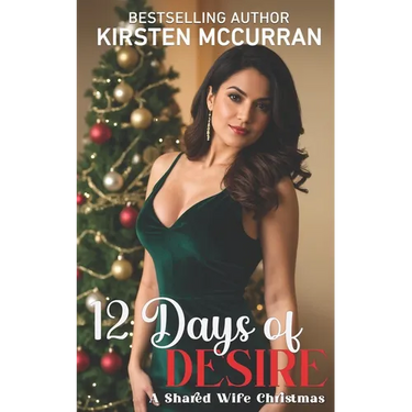 12 Days of Desire: A Shared Wife Christmas
