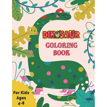 Dinosaur Coloring Book for Kids: Awesome Gift for Girls & Boys, Ages 4-8