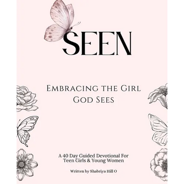 Seen: Embracing the Girl God Sees