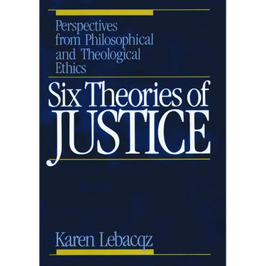 Six Theories of Justice