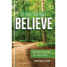 So That You May Believe: Creatively Preaching the Fourth Gospel